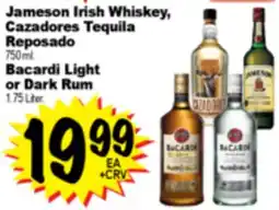 Superior Grocers Jameson Irish Whiskey, Cazadores Tequila Reposado 750 ml. Bacardi Light or Dark Rum 1.75 Liter offer