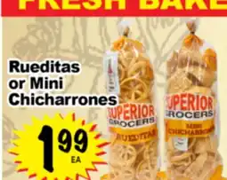 Superior Grocers Rueditas or Mini Chicharrones offer