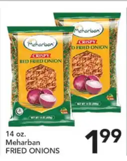 Pete's Fresh Market 14 oz. Meharban FRIED ONIONS offer