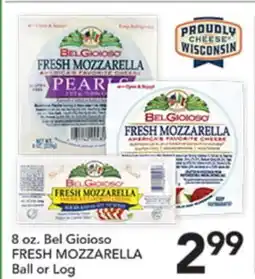 Pete's Fresh Market 8 oz. Bel Gioioso FRESH MOZZARELLA Ball or Log offer