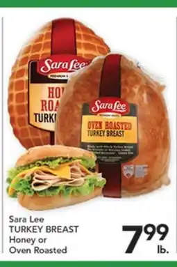 Pete's Fresh Market Sara Lee TURKEY BREAST Honey or Oven Roasted offer