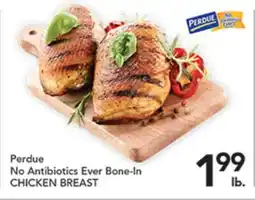 Pete's Fresh Market Perdue No Antibiotics Ever Bone-In CHICKEN BREAST offer