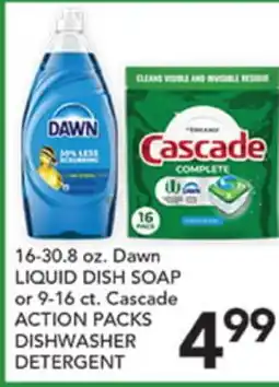 Pete's Fresh Market 16-30.8 oz. Dawn LIQUID DISH SOAP or 9-16 ct. Cascade ACTION PACKS DISHWASHER DETERGENT offer
