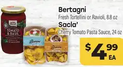 Tony’s Fresh Market Bertagni Fresh Tortellini or Ravioli, 8.8 oz, Sacla' Cherry Tomato Pasta Sauce, 24 oz offer
