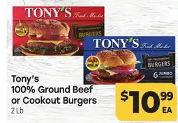 Tony’s Fresh Market Tony's 100% Ground Beef or Cookout Burgers offer