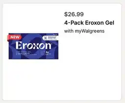 Walgreens 4-Pack Eroxon Gel offer
