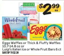 Winn Dixie Eggo Waffles or Thick & Fluffy Waffles or Luigi’s Italian Ice or Whole Fruit Bars offer