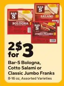 Save a Lot Bar-S Bologna, Cotto Salami or Classic Jumbo Franks offer