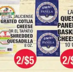 Carnicerias Jimenez EL JALICIENSE GRATED COTIJA CHEESE OR EL TAPATIO SHREDDED QUESADILLA offer