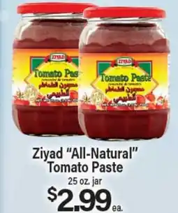 Angelo Caputo's Fresh Market Ziyad All-Natural Tomato Paste offer
