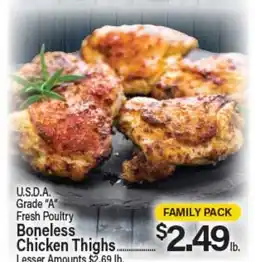 Angelo Caputo's Fresh Market U.S.D.A. Grade A Fresh Poultry Boneless Chicken Thighs offer