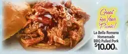 Angelo Caputo's Fresh Market La Bella Romana Homemade BBQ Pulled Pork offer
