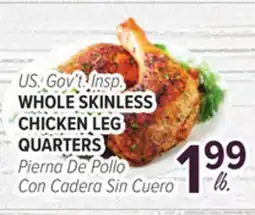 Cermak Fresh Market US. Gov't Insp. WHOLE SKINLESS CHICKEN LEG QUARTERS offer