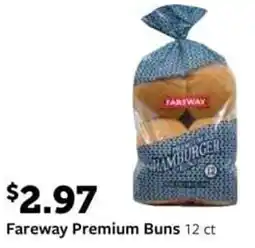 Fareway Fareway Premium Buns offer