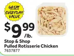 Stop&Shop Stop & Shop Pulled Rotisserie Chicken offer