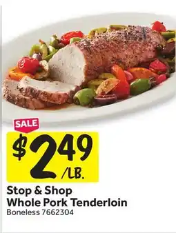 Stop&Shop Whole Pork Tenderloin offer