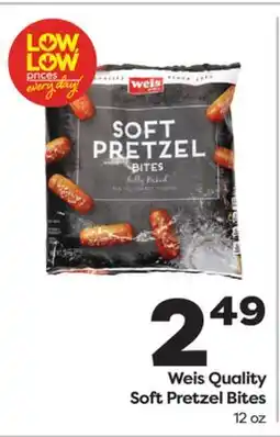 Weis Markets Weis Quality Soft Pretzel Bites offer