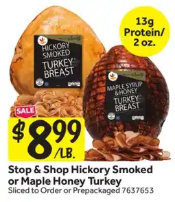 Stop&Shop Stop & Shop Hickory Smoked or Maple Honey Turkey offer
