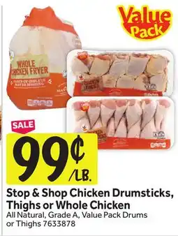 Stop&Shop Stop & Shop Chicken Drumsticks, Thighs or Whole Chicken offer