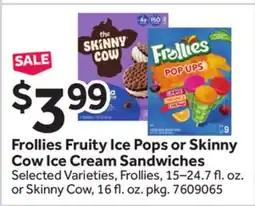 Stop&Shop Frollies Fruity Ice Pops or Skinny Cow Ice Cream Sandwiches offer