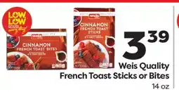 Weis Markets Weis Quality French Toast Sticks or Bites offer