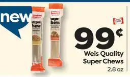 Weis Markets Weis Quality Super Chews offer