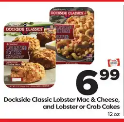 Weis Markets Dockside Classic Lobster Mac & Cheese, and Lobster or Crab Cakes offer