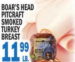 Bravo Supermarkets BOAR'S HEAD PITCRAFT SMOKED TURKEY BREAST offer