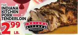 Bravo Supermarkets INDIANA KITCHEN PORK TENDERLOIN offer