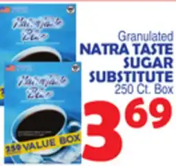 Bravo Supermarkets NATRA TASTE SUGAR SUBSTITUTE offer