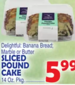 Bravo Supermarkets SLICED POUND CAKE offer