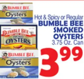 Bravo Supermarkets BUMBLE BEE SMOKED OYSTERS offer