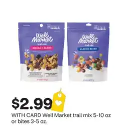 CVS Well Market trail mix 5-10 oz or bites 3-5 oz offer