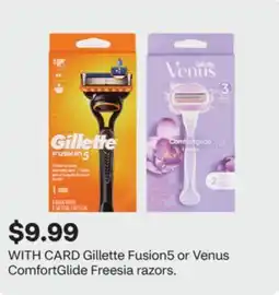 CVS Gillette Fusion5 or Venus ComfortGlide Freesia razors offer