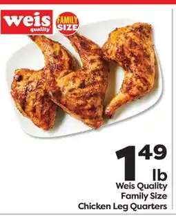 Weis Markets Weis Quality Family Size Chicken Leg Quarters offer