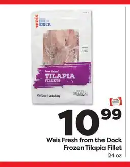 Weis Markets Weis Fresh from the Dock Frozen Tilapia Fillet offer