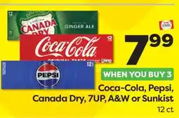 Weis Markets Coca-Cola, Pepsi, Canada Dry, 7UP, A & W or Sunkist offer