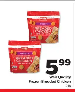 Weis Markets Weis Quality Frozen Breaded Chicken offer