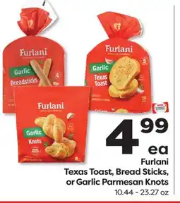 Weis Markets Furlani Texas Toast, Bread Sticks, or Garlic Parmesan Knots offer
