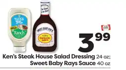 Weis Markets Ken's Steak House Salad Dressing 24 oz Sweet Baby Rays Sauce 40 oz offer