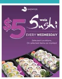Weis Markets WEIS SUSHI offer