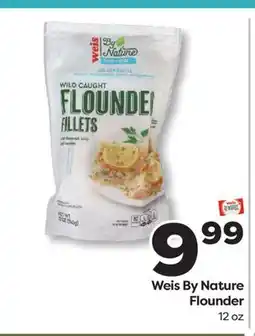 Weis Markets Weis By Nature Flounder offer