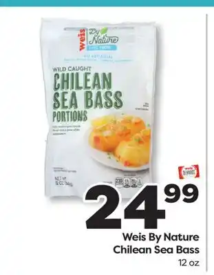 Weis Markets Weis By Nature Chilean Sea Bass offer