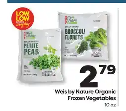 Weis Markets Weis by Nature Organic Frozen Vegetables offer