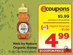 Weis Markets Weis by Nature Organic Honey offer