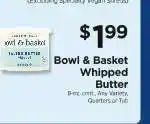 ShopRite Bowl & Basket Whipped Butter offer