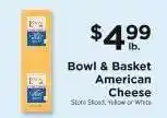 ShopRite Bowl & Basket American Cheese offer