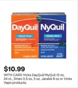CVS Vicks DayQuil/NyQuil 12 oz, 24 ct., Sinex 0.5 oz, 5 oz, Jarabe 8 oz or Vicks Vapo products offer