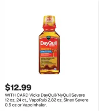 CVS Vicks DayQuil/NyQuil Severe 12 oz, 24 ct., VapoRub 2.82 oz, Sinex Severe 0.5 oz or VapoInhaler offer