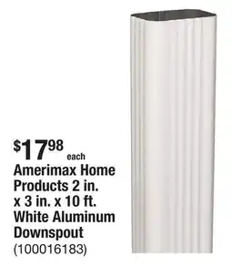 The Home Depot Amerimax Home Products 2 in. x 3 in. x 10 ft. White Aluminum Downspout offer